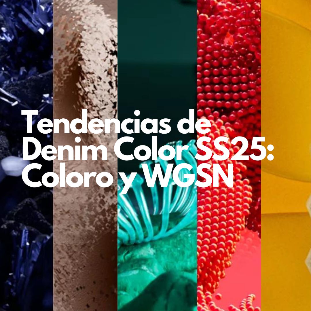 Tendencias de Denim Color SS25: Coloro y WGSN Revolucionan el Denim